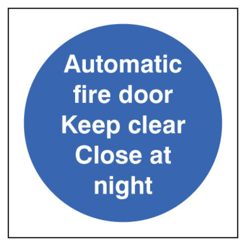 Automatic Fire Door Keep Clear Closed At Night Door Sign