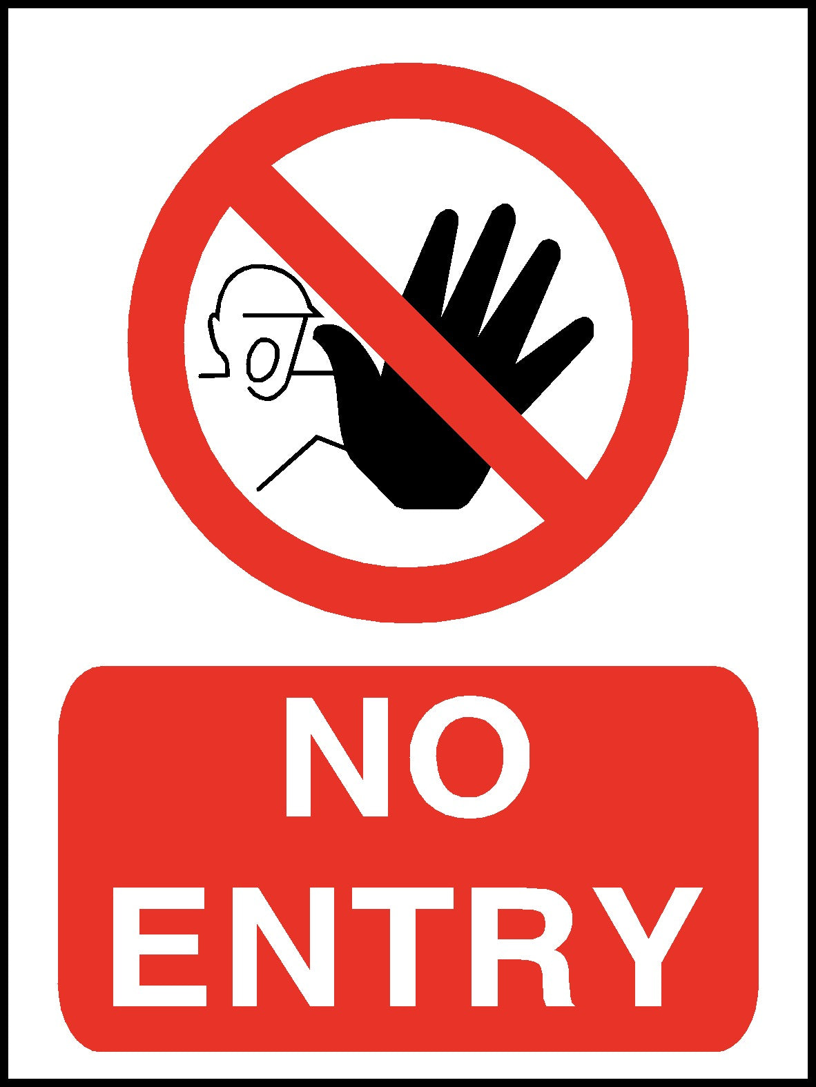 No Entry Safety Sign