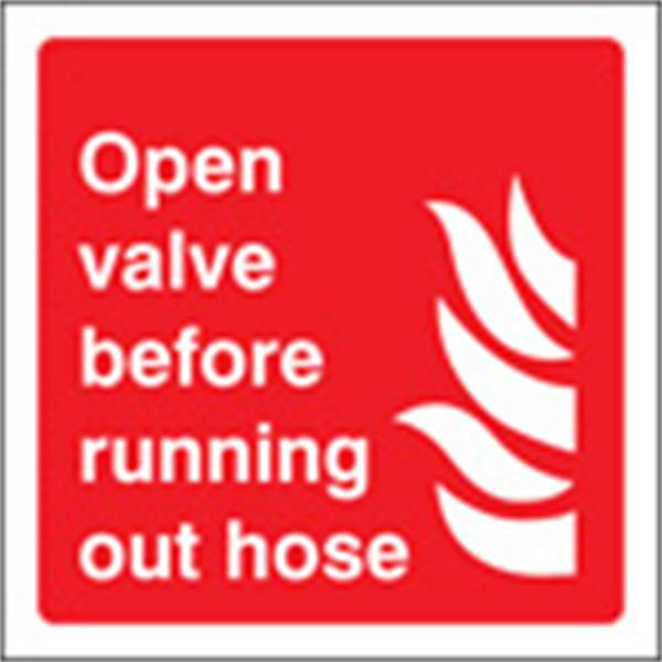 Open Valve Before Running Hose Fire Sign