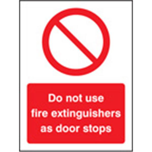 Do Not Use Fire Extinguishers As Door Stops Sign