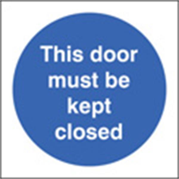 This Door Must Be Kept Closed Door Sign