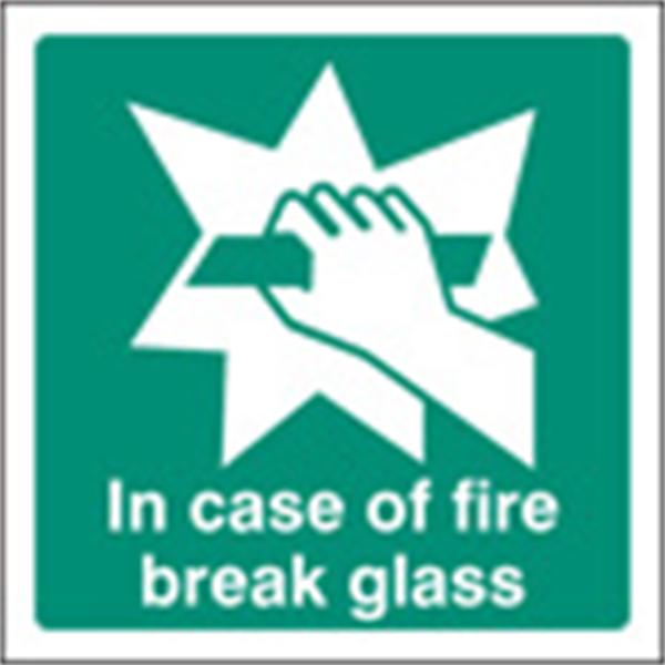 In Case of Fire Break Glass Emergency Sign