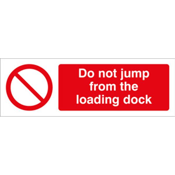 Do Not Jump off Loading Dock Prohibition Sign
