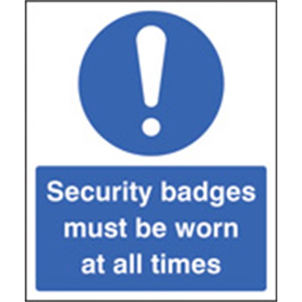 Security Badges Must Be Worn at All Times Security Sign