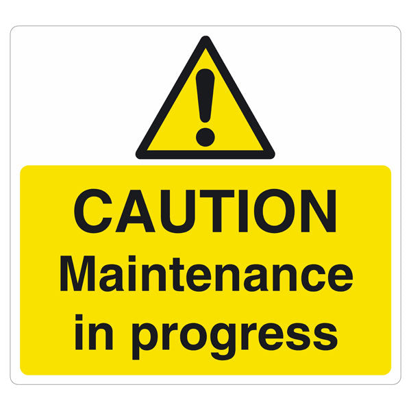 Caution Maintenance Sign