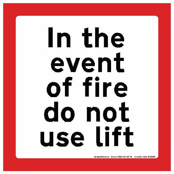in the event of fire do not use lift 100 x 100mm sign