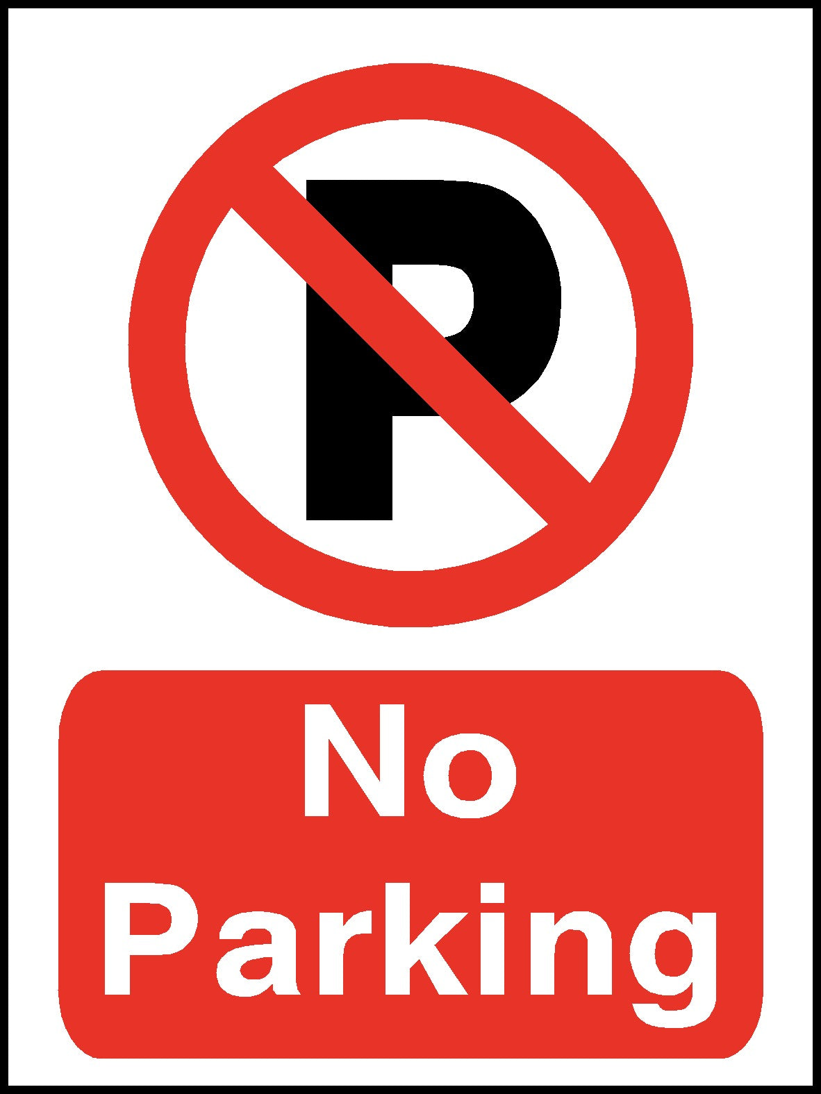 No Parking Safety Sign