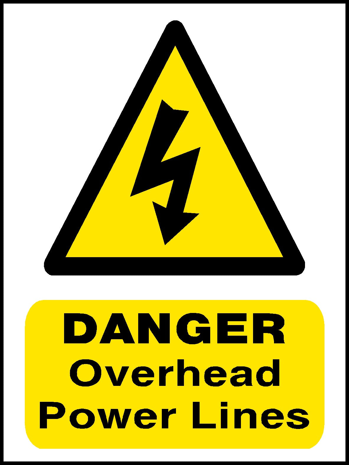 Danger Overhead Power Lines Safety Sign