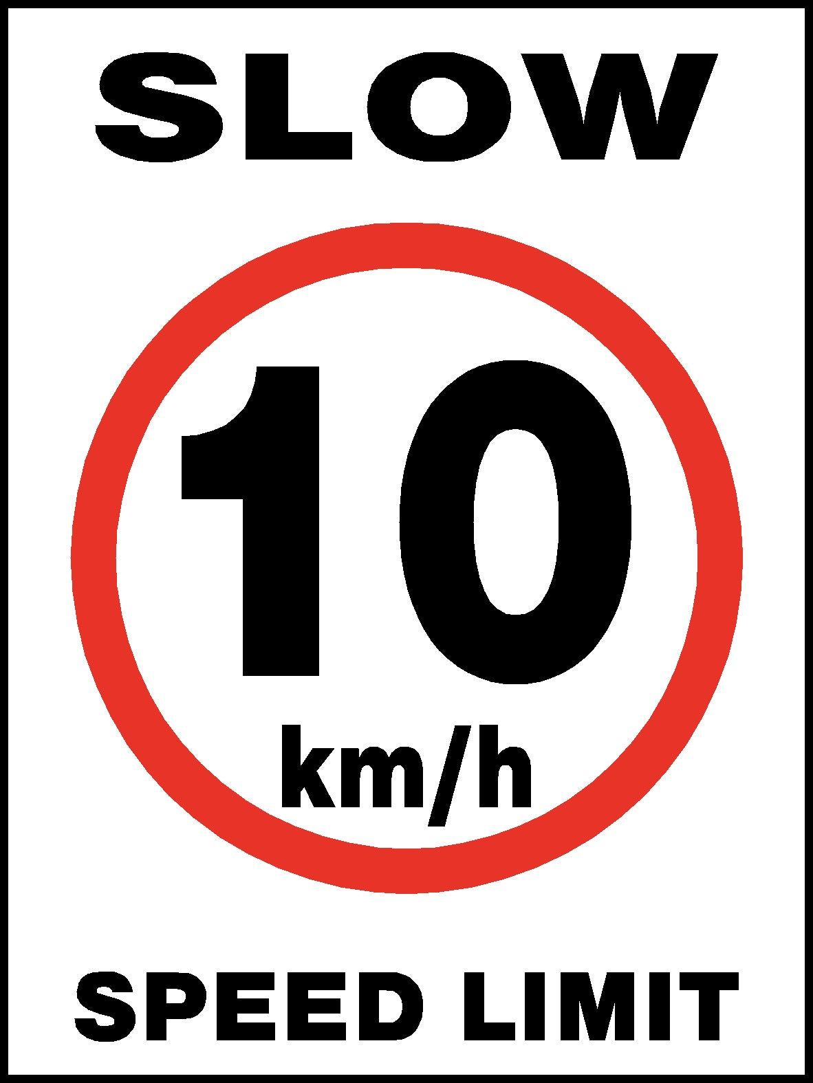 Slow 10km/h Speed Limit Safety Sign