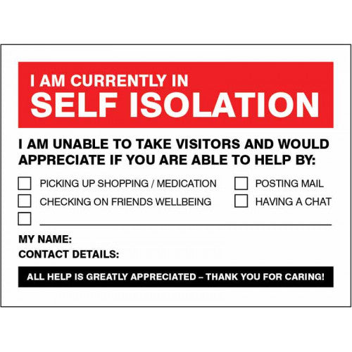 I Am Currently In Self Isolation - Are You Able To Help Safety Sign