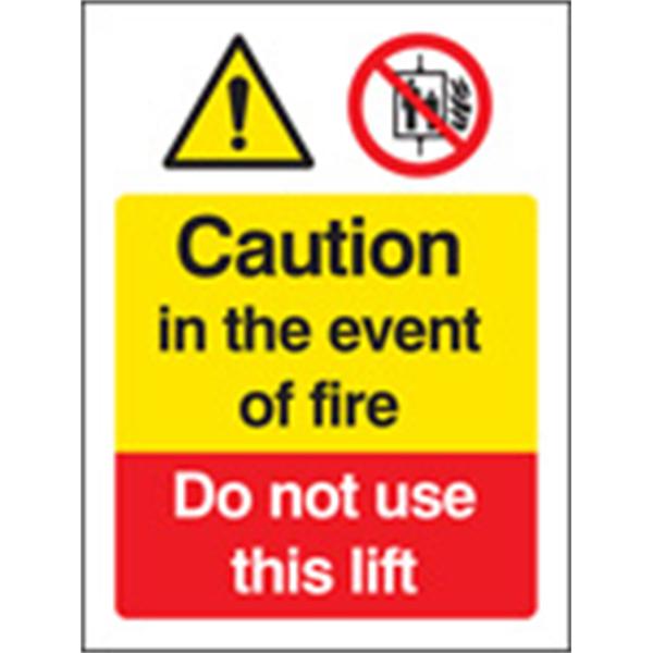 Caution In The Event of Fire Do Not Use Lift Sign