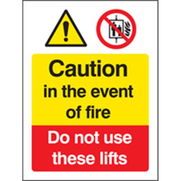Caution In The Event of Fire Do Not Use These Lifts Sign