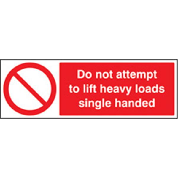 Do Not Attempt to Lift Heavy Loads Prohibition Sign
