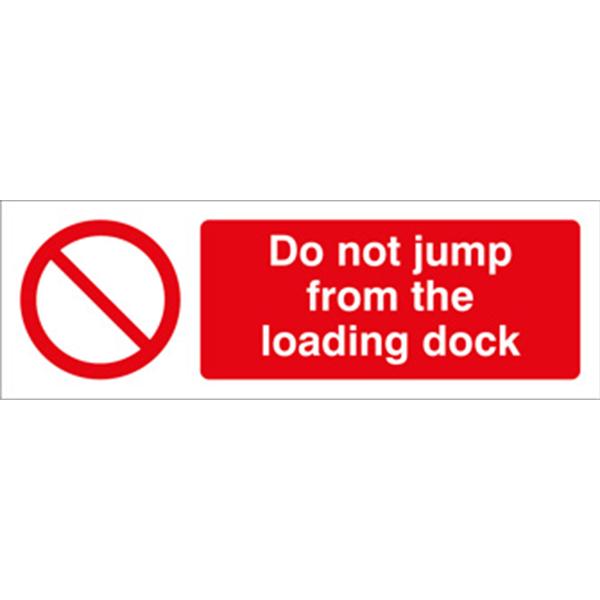 Do Not Jump of Loading Dock Prohibition Sign