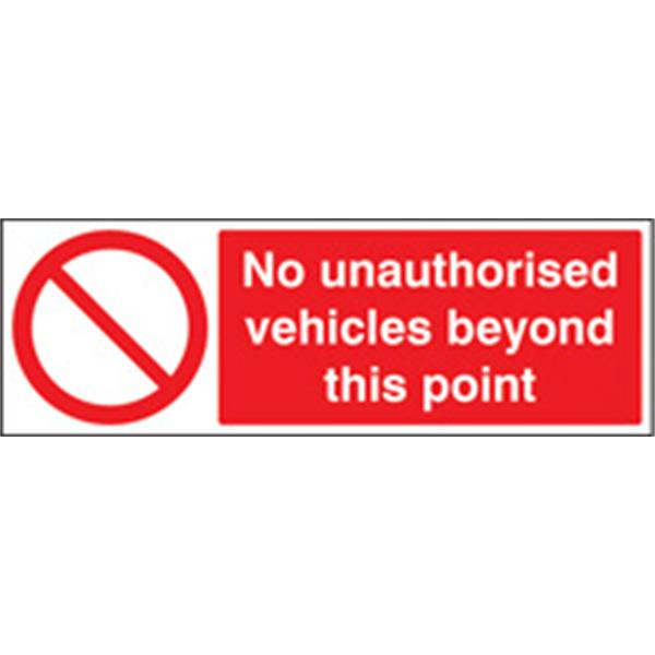 No Unauthorised Vehicles Beyond This Point Prohibition Sign