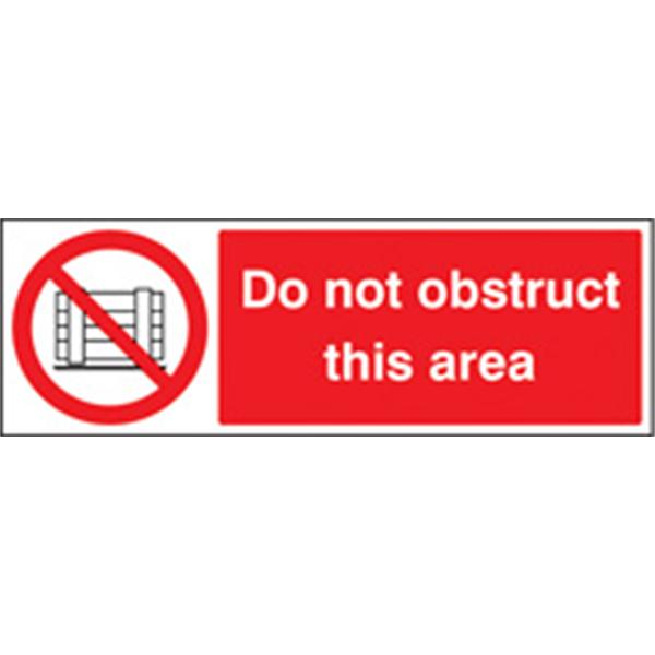 Do Not Obstruct This Area Prohibition Sign