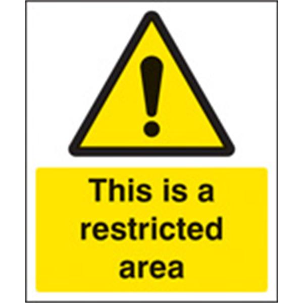 This Is A Restricted Area Security Sign