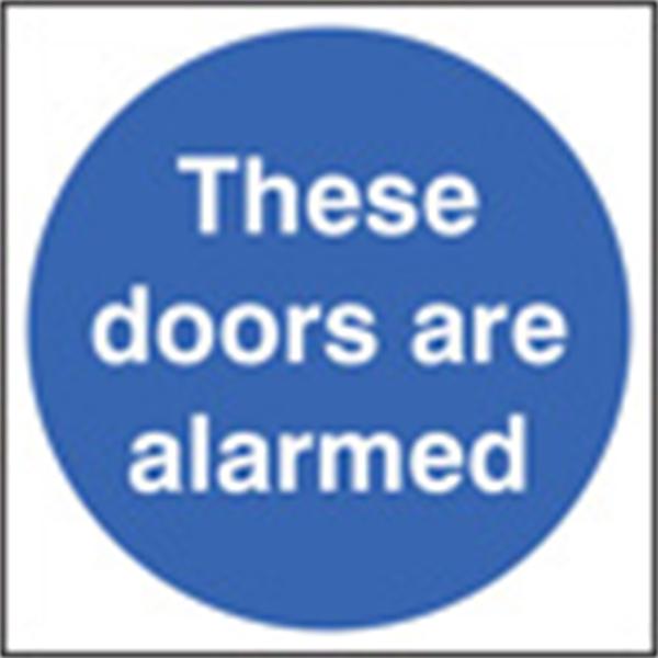 These Doors Are Alarmed Security Sign