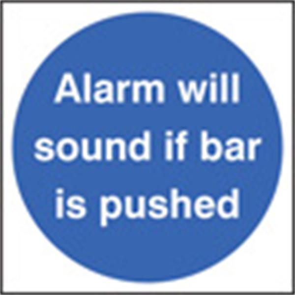 Alarm will Sound If Bar Is Pushed Security Sign