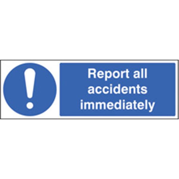 Report All Accidents Immediately Mandatory Sign