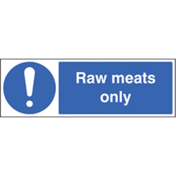 Raw Meats Only Mandatory Sign