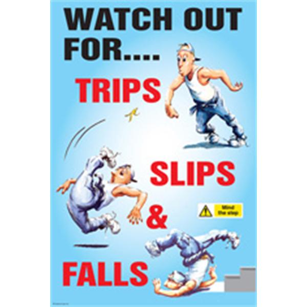 Watch Out For Trips,Slips  and Falls Safety Poster