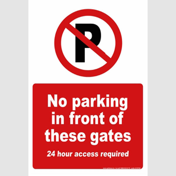 No Parking in front of gates Sign (400x600mm)