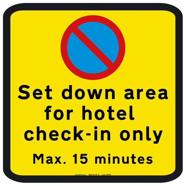 Set down for hotel check-in Safety Sign