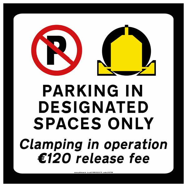 parking in designated spaces only 600 x 600mm sign