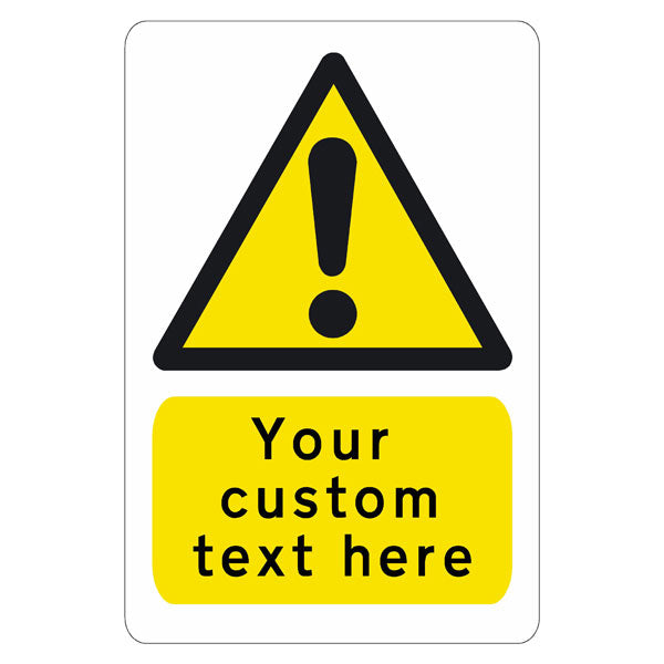 Warning Safety Sign - Custom Text (300 x 200mm)
