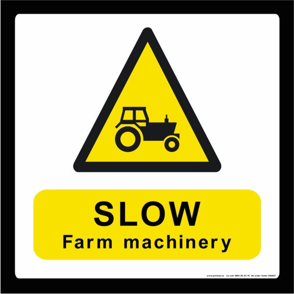 Slow Farm Machinery Farm Safety Sign