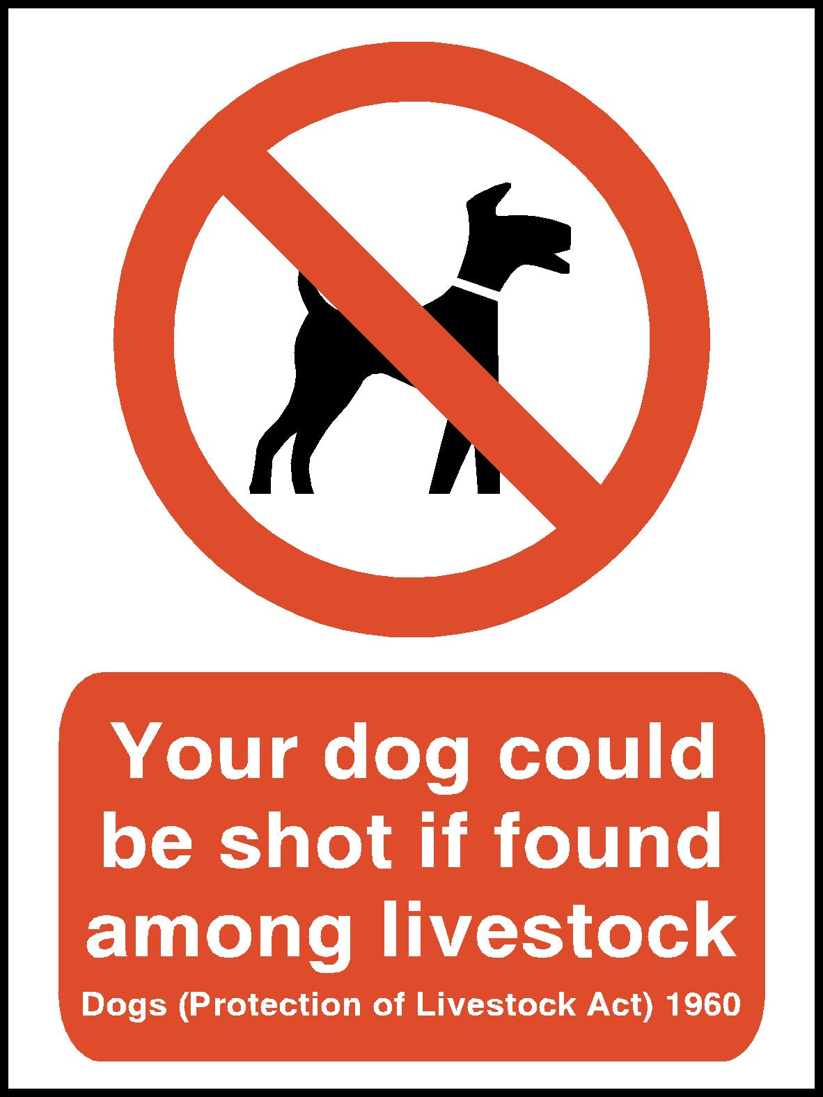 Protection of Livestock Act Safety Sign