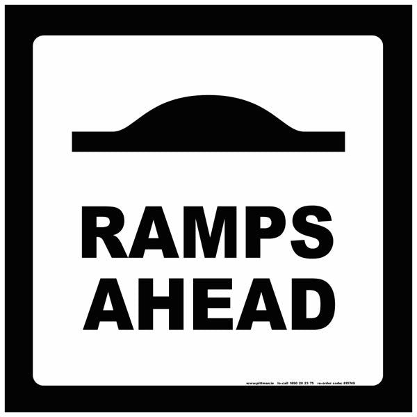 Ramps Ahead Black / White Safety Sign | Pittman